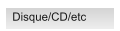 Disque/CD/etc